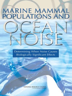 cover image of Marine Mammal Populations and Ocean Noise